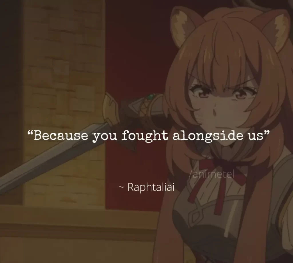 Anime Motivational quotes from The Rising Of The Shield Hero