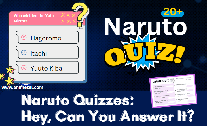 Naruto Quizzes: Only 1 % of Anime Fans Can Answer