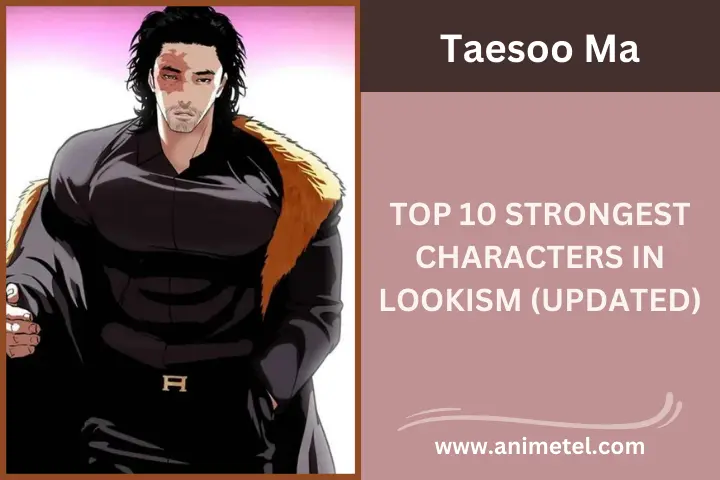 Top 10 Strongest Characters in Lookism 