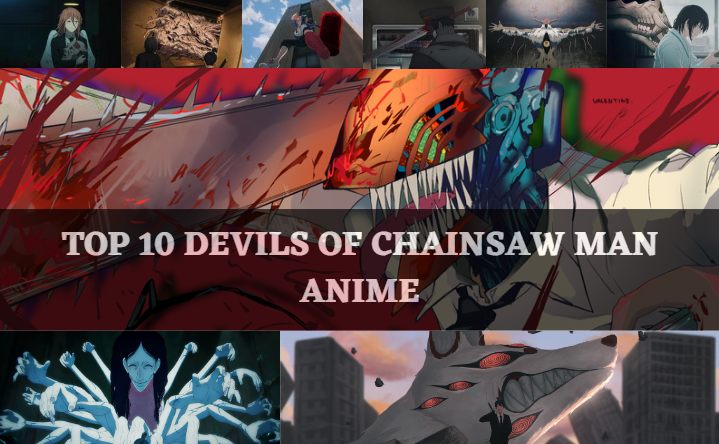 Top 10 Strongest Devils in Chainsaw Man Season 1