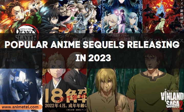 Popular Anime Sequels Releasing in 2023