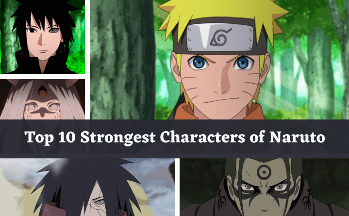 Top 10 Strongest Characters of Naruto