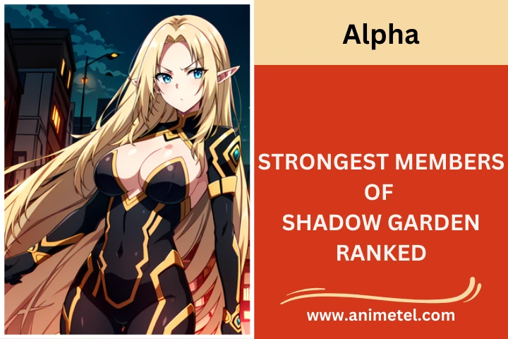 Shadow Garden Strongest Members