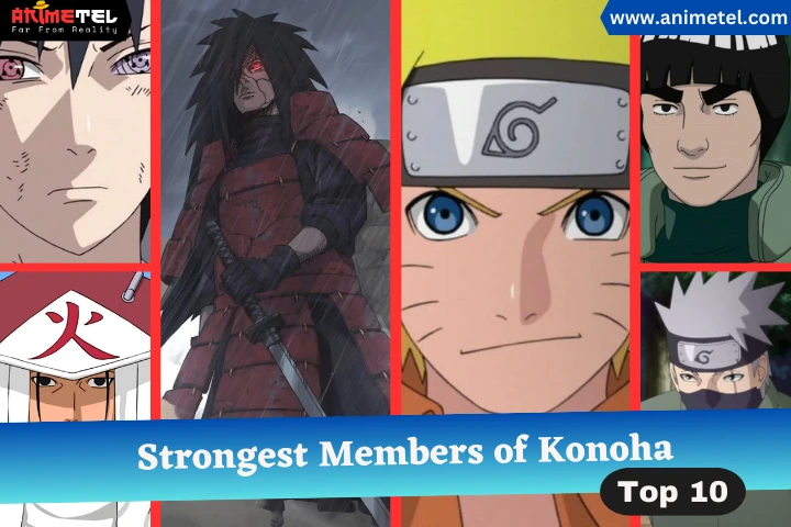 Top 10 Strongest Members of Konoha