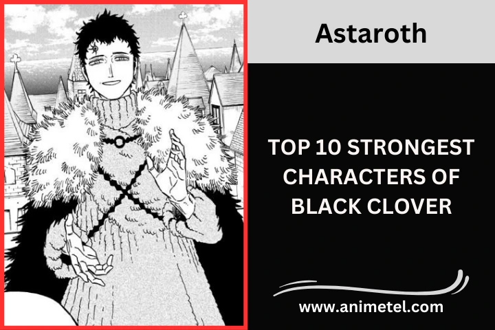 Astaroth Black Clover Strongest