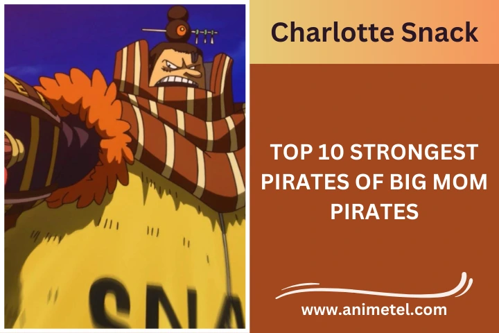 Charlotte Snack Big Mom Pirates