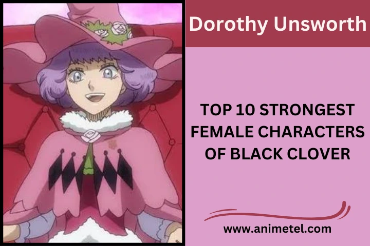 Dorothy Unsworth Black Clover