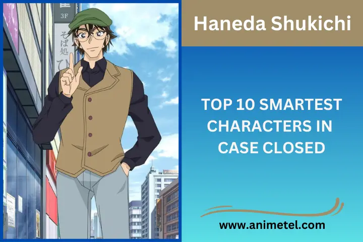 Haneda Shukichi Case Closed